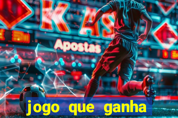 jogo que ganha dinheiro no cadastro sem deposito